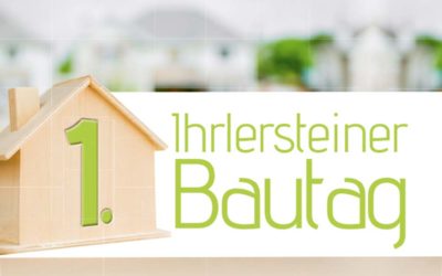 1. Ihrlersteiner Bautag – Wir sind dabei!